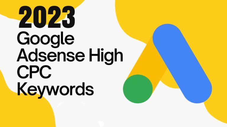 AdSense High CPC Keywords List 2023 : $100 CPC Keywords
